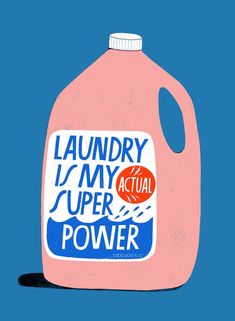 a pink gallon of laundry is sitting on a blue background with the words, laundry is my actual power