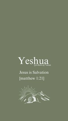 the words jesus is salvation in white on a green background with an image of a hand holding