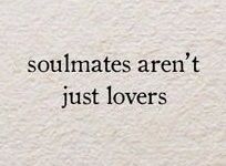 the words are written in black ink on a white paper background that says, soulmates aren't just lovers