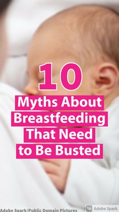 10 Myths About Breastfeeding That Need to Be Busted Breast Changes In Early Pregnancy, Wives Tales, Need This, 10 Things