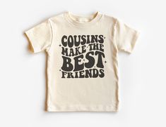 Cousins Make The Best Friends Toddler Shirt - Retro Matching Cousin Shirts - Besties Outfit - Natural Boho Toddler & Youth Tee If you love super soft, lightweight, extremely comfy shirts and baby bodysuits then you will absolutely love our unisex kids shirts and baby bodysuits! These shirts are hand printed with a professional garment printer for a soft, durable, long lasting, printed graphic using high quality water based inks. * The printed design is very soft to the touch due to our printing Matching Cousin Shirts, Cousin Shirts, Boho Toddler, Natural Boho, Comfy Shirts, Baby Size, Kid Tees, Kids Tops, Fashion Tees