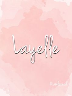 the word layeefe written in cursive writing on a pink watercolor background