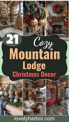 mountain lodge christmas decor is featured in this collage with the words cozy mountain lodge christmas decor