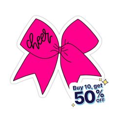 a pink bow with the word cheer on it and 50 % off written in black ink