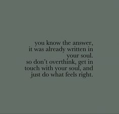 an image with the words you know the answer, it was already written in your soul