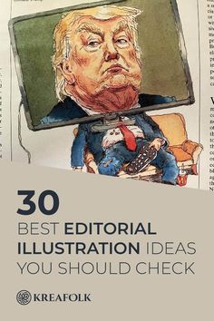 an image of a newspaper with the words 30 best editorial illustration ideas you should check