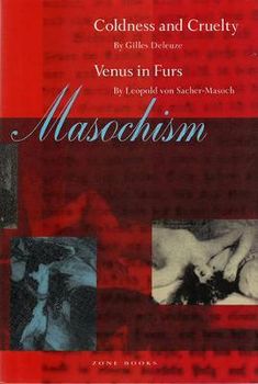 Masochism : Gilles Deleuze : 9780942299557 Circle Pictures, Guy Debord, Gilles Deleuze, Venus In Furs, Literature Teacher, Critical Theory, Philosophy Books, Unread Books, Book Wishlist