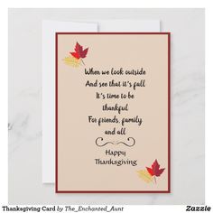 a thanksgiving card with the words, when we look outside and see that it's fall