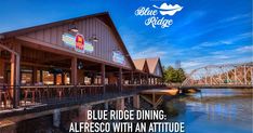 the blue ridge dining is on the river