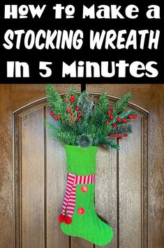 DIY Christmas Wreaths Stocking Door Decoration, Make A Christmas Stocking, Christmas Stockings Ideas, Hanging Christmas Stockings