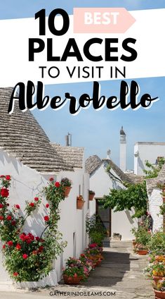 the best places to visit in alberello, spain