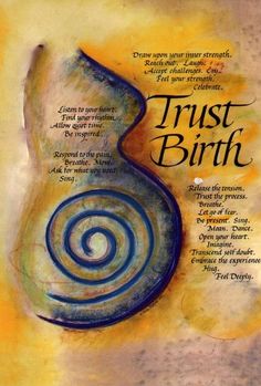 a painting with the words trust birth on it