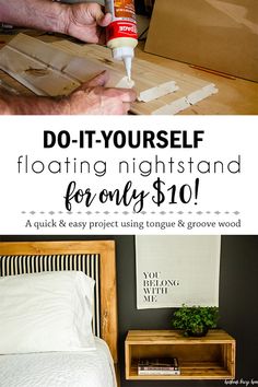 two photos with the words do - it - yourself floating nightstand for only $ 10