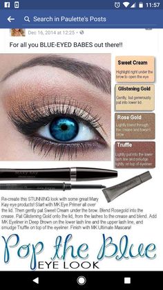 Mary Kay colors for blue eyes Make Up Yeux, Make Blue Eyes Pop, Mary Kay Eyeshadow, Mary Kay Eyes, Blue Eyes Pop, Imagenes Mary Kay, Eyeshadow For Blue Eyes, Mary Kay Cosmetics, Makijaż Smokey Eye