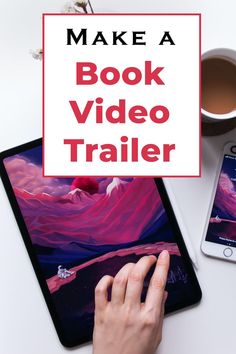 a person using an ipad with the words make a book video trailer on it next to a cup of coffee