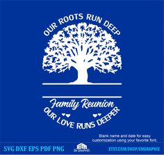 the logo for our roots run deep family reunion, our love runs deep with an image of a tree