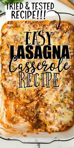 an easy lasagna casserole recipe in a white dish with the title overlay