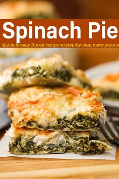 spinach pie on a cutting board with a fork in the foreground and an orange text overlay that reads spinach pie