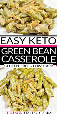 green bean casserole with text overlay that reads easy keto green bean casserole gluten free low carb