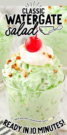 an ice cream sundae with a cherry on top and text reading classic watergate salad ready in 10 minutes