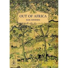 an illustrated book cover for out of africa by isk dinesn, with trees and animals in the background