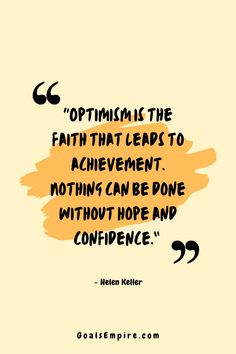 a quote from helen keller about the faith that leads to achievement, nothing can be done without hope and confidence