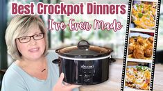 a woman holding up a slow cooker with pictures of food in it and the words best crockpot dinners i've ever made