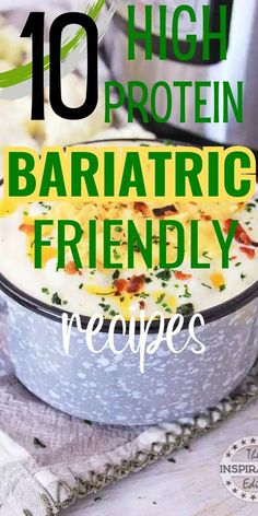 Bariatric Friendly Recipes That Are Super Delicious Liquid Diet Bariatric, Meals With High Protein