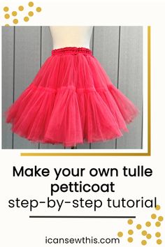 a pink tulle skirt with the words make your own tulle petticoat step - by - step