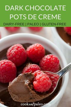 chocolate pudding with raspberries in a bowl and text overlay reads dark chocolate pots de creme dairy - free pale gluten - free