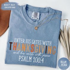 Thanksgiving Christian Comfort Colors Shirt,  Bible Verse Thanksgiving Dinner  Shirts, Enter His Gates With Thanksgiving Tee, Family Fall Season Religious Tshirt ABOUT US: ✔ Looking for soft, personalized T-shirts that showcase your unique style? Our custom tees are designed for comfort and self-expression! ✔ We are a small, family-owned shop focused on creating high-quality, one-of-a-kind T-shirts and sweatshirts. Each piece is custom-made in our workshop with care and precision.  ✔ Whether it's choosing your favorite color or adding a custom design, we've got everything you need to create the perfect shirt for you. Got any questions? Contact us anytime, and we'll respond as soon as we can! HOW TO ORDER: ✔ Here's how you can place your order with us: Choose your desired size and color fro Thanksgiving Tee, Custom Tees, Personalized T Shirts, Perfect Shirt, Different Styles, Fabric Care, Comfort Colors, Favorite Color, Unique Style