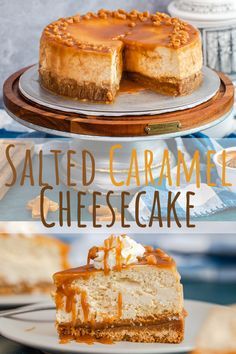 salted caramel cheesecake on a cake plate