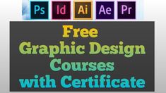 the free graphic design course with certificate is available for all students to learn in this class