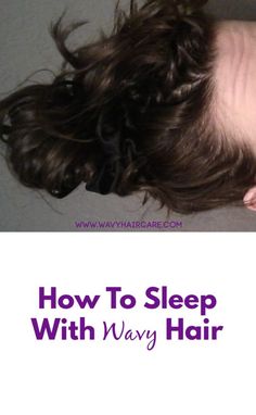 How To Sleep On Wavy Hair overnight without ruining it. How to pineapple your hair, sleep in the crunch, and tips to avoid creating frizz. Hair Sleep Styles, Wet Hair Overnight, Pineapple Hairstyle, Hair Overnight, Wet And Wavy Hair, Wavy Hair Overnight, Sleep Hairstyles, Overnight Hairstyles