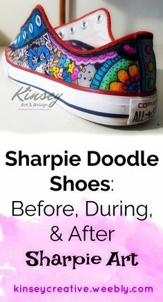 a pair of shoes with the words sharpie doodle shoes before, during and after