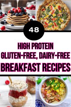 high protein gluten - free, dairy - free breakfast recipes are the perfect way to start your day