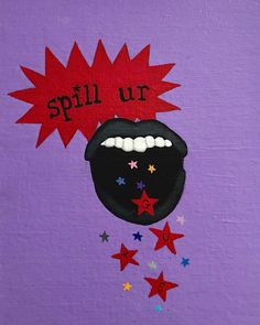 a painting of a mouth with stars on it and the words spell ur above it