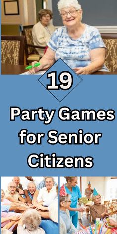 party games for senior citizens with the text 19 party games for senior citizens