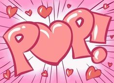 a pink background with hearts and the word pop written in large letters on top of it