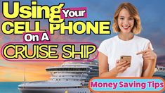 a woman using her cell phone on a cruise ship with the caption saying, using your cell phone on a cruise ship