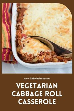 vegetarian cabbage roll casserole in a white dish with a serving spoon