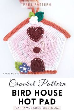 a crocheted bird house is shown with text overlay that reads, crochet pattern bird house hot pad