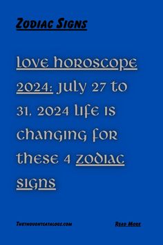 Love Horoscope 2024: July 27 To 31, 2024 Life Is Changing For These 4 Zodiac Signs July Horoscope Sign, Zodiac Signs Sexuality Aries