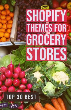 there are many different fruits and vegetables in this book title reads shopify themes for grocery stores top 30 best