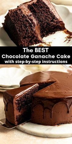 the best chocolate ganache cake with step - by - step instructions