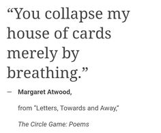 a quote from the circle game poem by margret atwood about playing cards