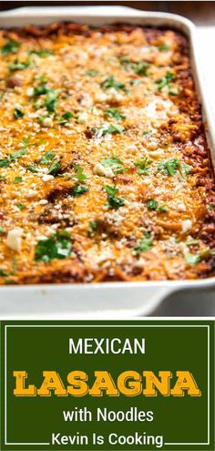 mexican lasagna with noodles in a white casserole dish