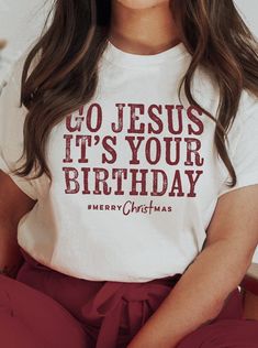 Go Jesus it's Your Birthday | Seasonal T-Shirt | Ruby’s Rubbish® Go Jesus Its Your Birthday, Its Your Birthday, Birthday Graphic, Homemade Strawberry Jam, Bust A Move, Jesus Shirt, Closet Makeover, Birthday Tee, Vintage Soft