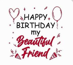 happy birthday my beautiful friend with balloons and confetti on white background - free image on pixart