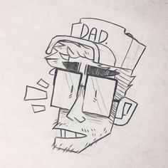 a drawing of a man's face with glasses and papers in his hair that say dad